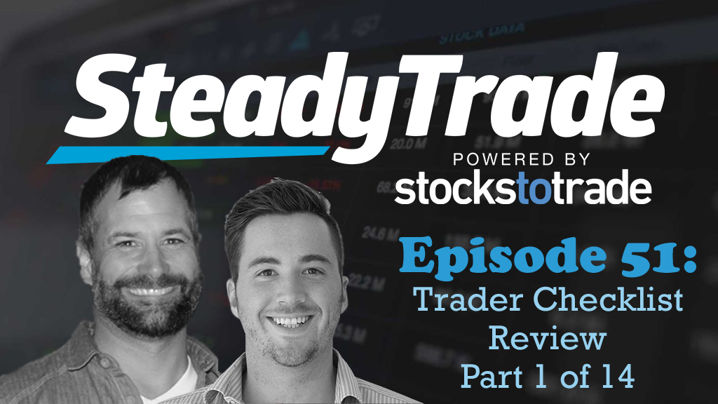 Episode 51: Trader Checklist Review, 1 of 14