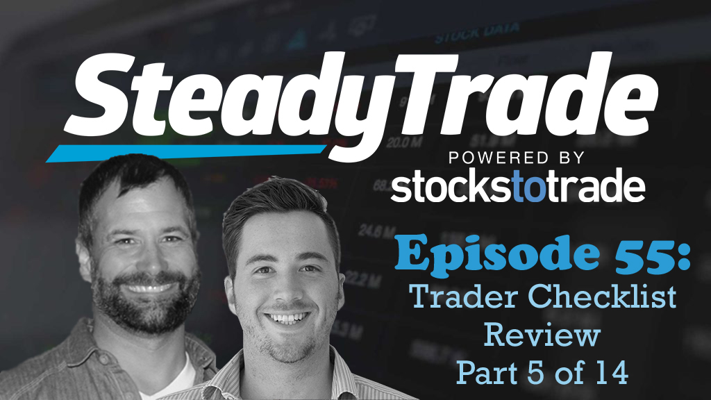 Ep 55 – Trader Checklist Tips To Remember