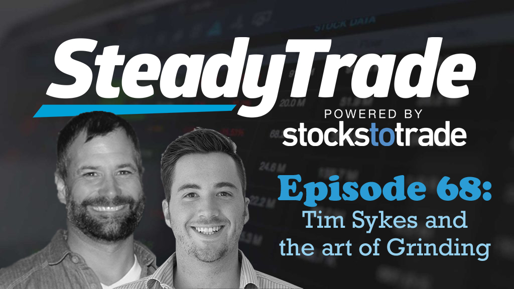 Ep 68 - Tim Sykes and the Art of Grinding