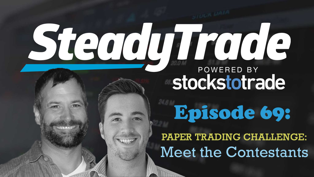 Ep 69 – Paper Trading Challenge: Meet the Contestants