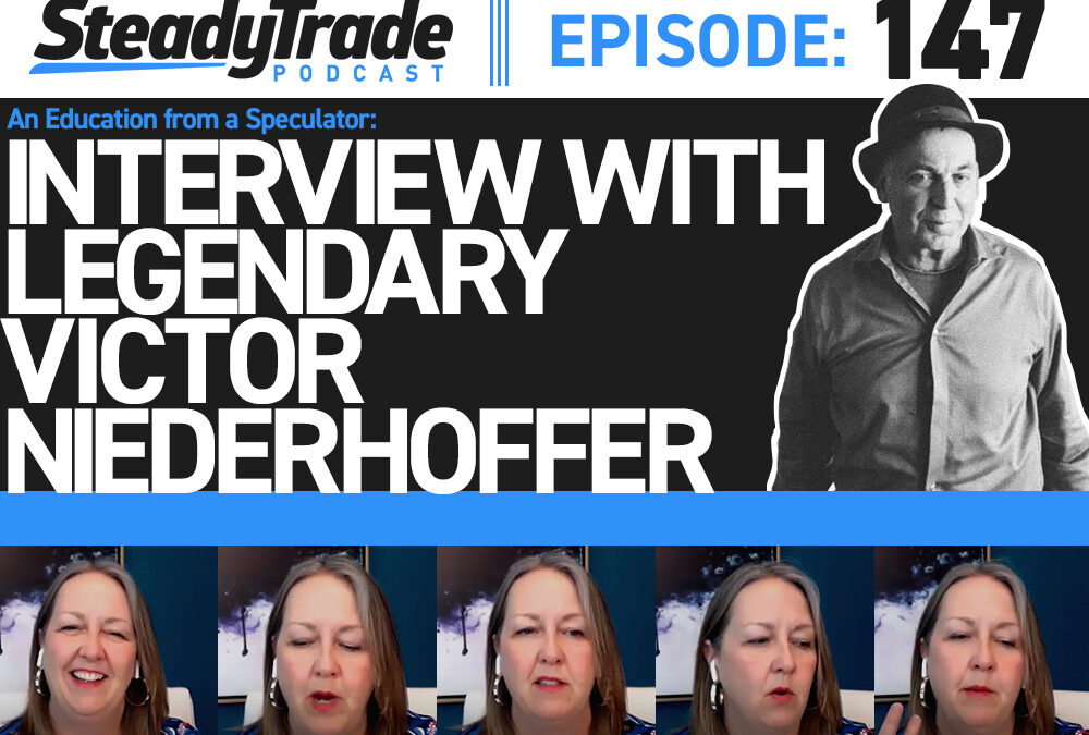 Ep 147: An Education From a Speculator — Interview with Legendary Victor Niederhoffer