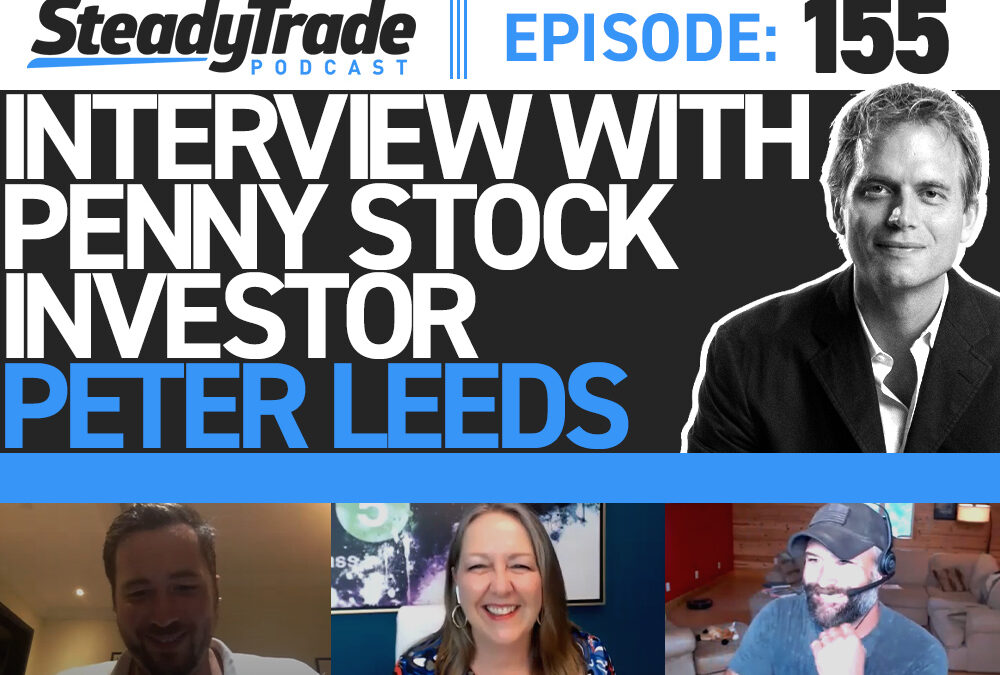 Ep 155: Interview With Penny Stock Investor Peter Leeds