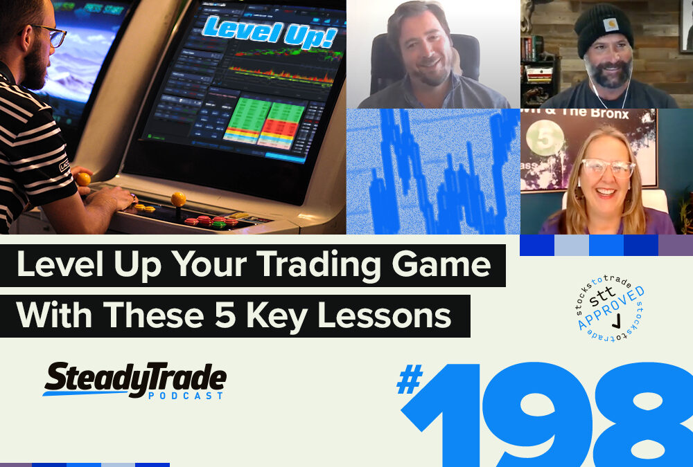 Episode 198: Level Up Your Trading Game With These 5 Key Lessons