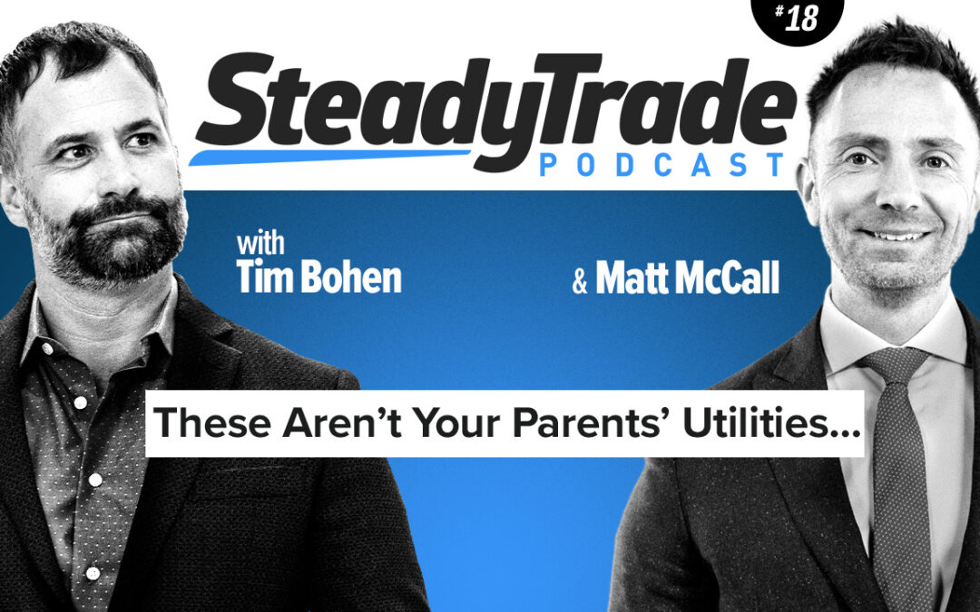 These Aren’t Your Parents’ Utilities…